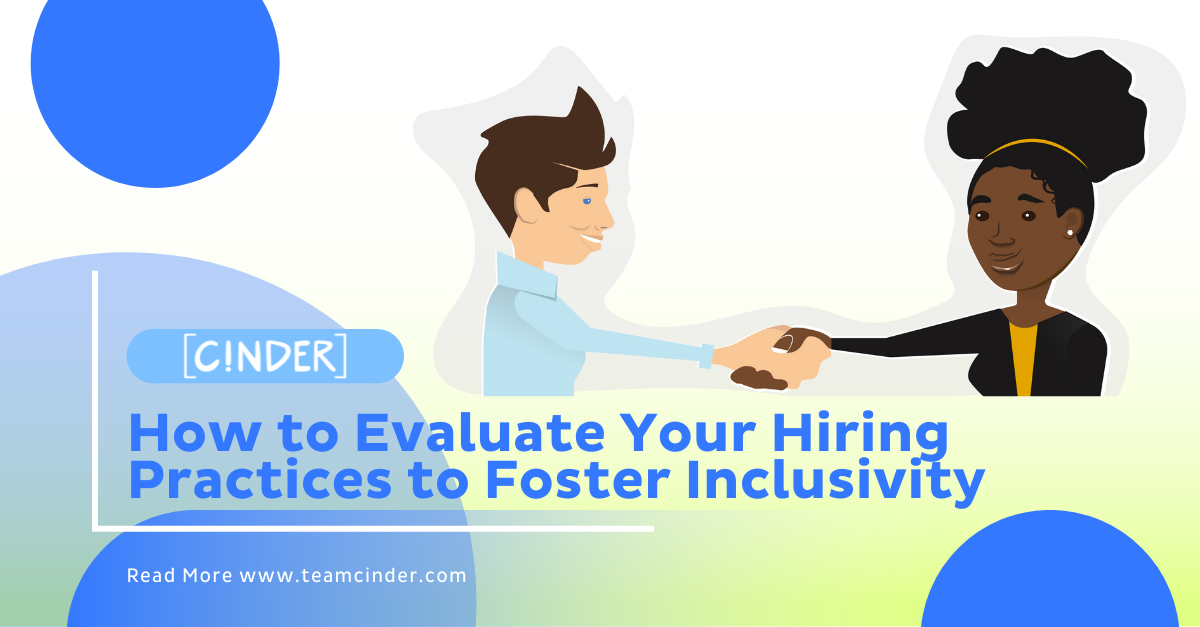How to Evaluate Your Hiring Practices to Foster Inclusivity - Green background with some blue circles, The text, and 2 illustrated people shaking hands and smiling.